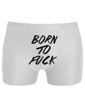 Born To Fuck Underwear *Ready to Ship*