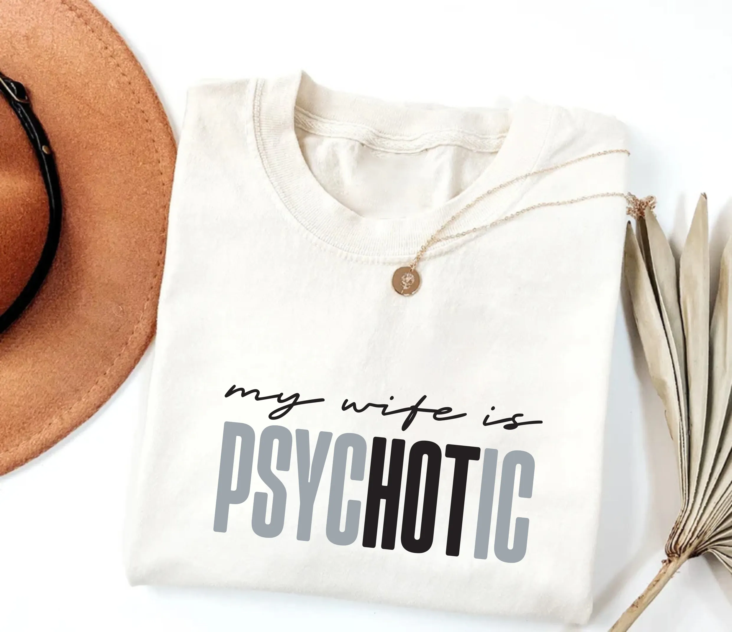 Funny 'My Wife is Psychotic' Short Sleeve T-Shirt, Sarcastic Husband Shirt