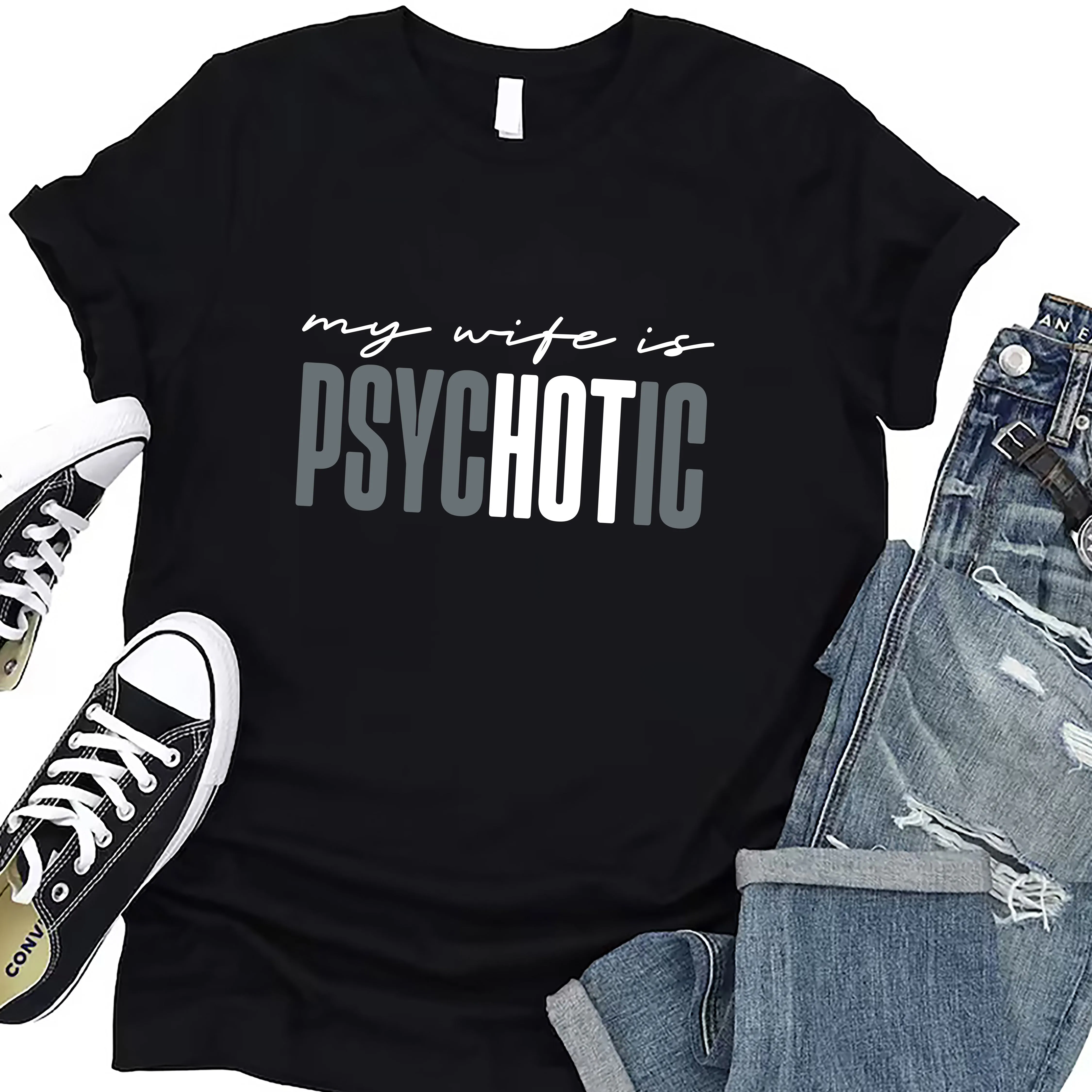 Funny 'My Wife is Psychotic' Short Sleeve T-Shirt, Sarcastic Husband Shirt