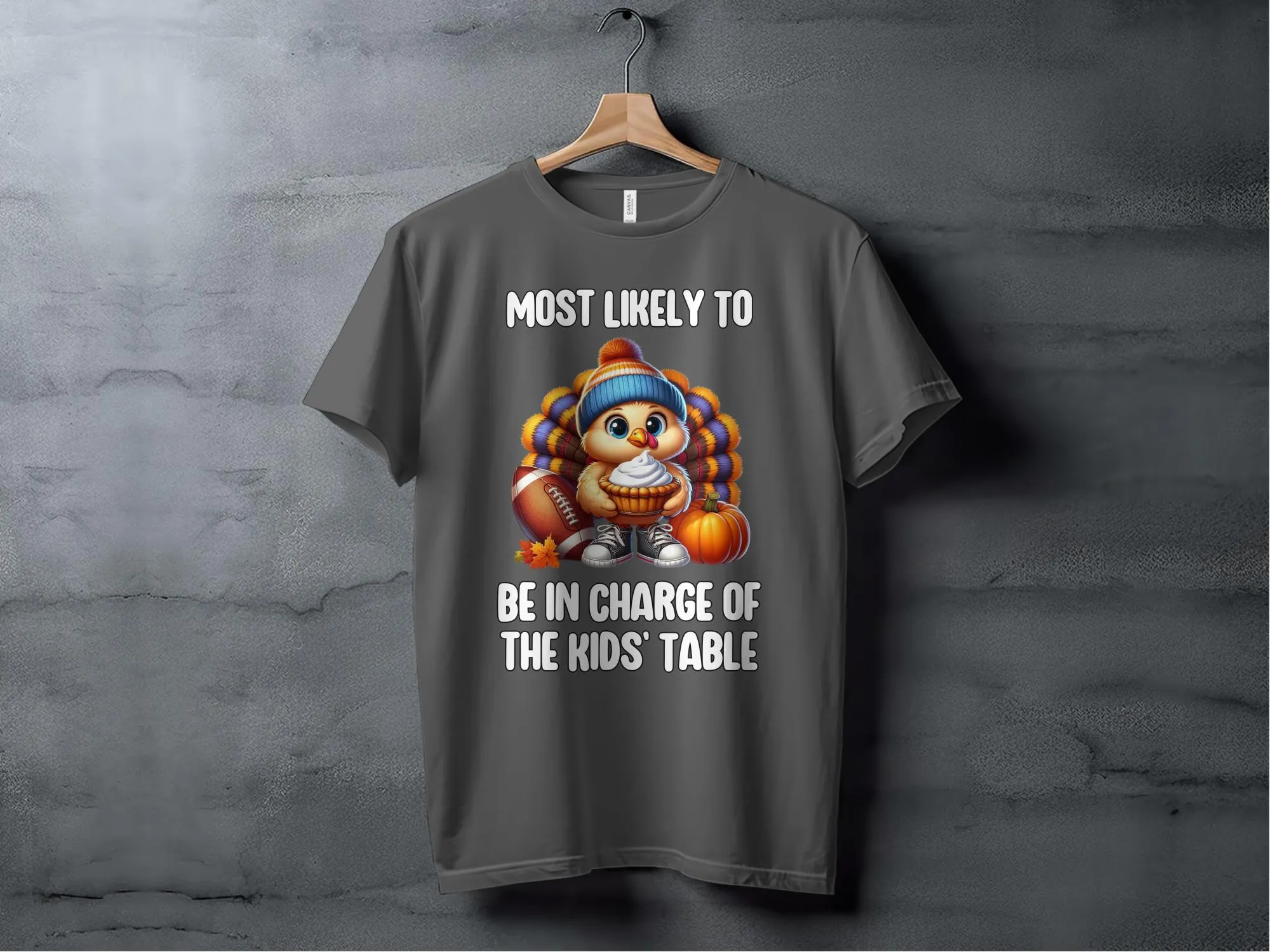 Most Likely to Be in Charge of The Kids' Table Thanksgiving Shirt, Funny Thanksgiving Family Matching Shirts, Turkey Football Pie Tee