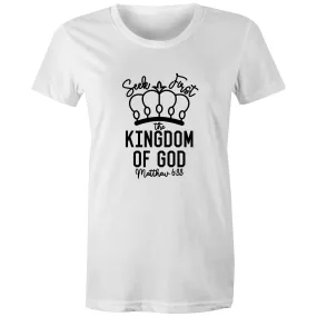 Seek First God's Kingdom Women's T-Shirt